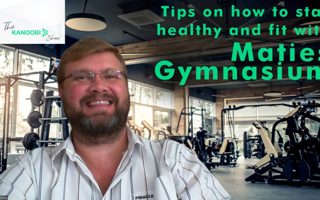 Tips on how to stay healthy and fit with Maties Gymnasium | The Kanoobi Show